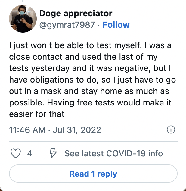 Tweet from @gymrat7987: I iust won't be able to test myself. I was a
close contact and used the last of my
tests yesterday and it was negative, but I have obligations to do, so I just have to go out in a mask and stay home as much as possible. Having free tests would make it easier for that